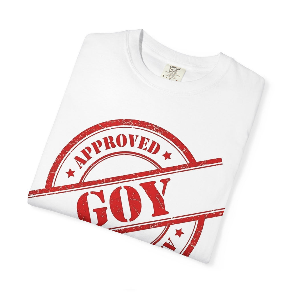 Approved Goy T-Shirt