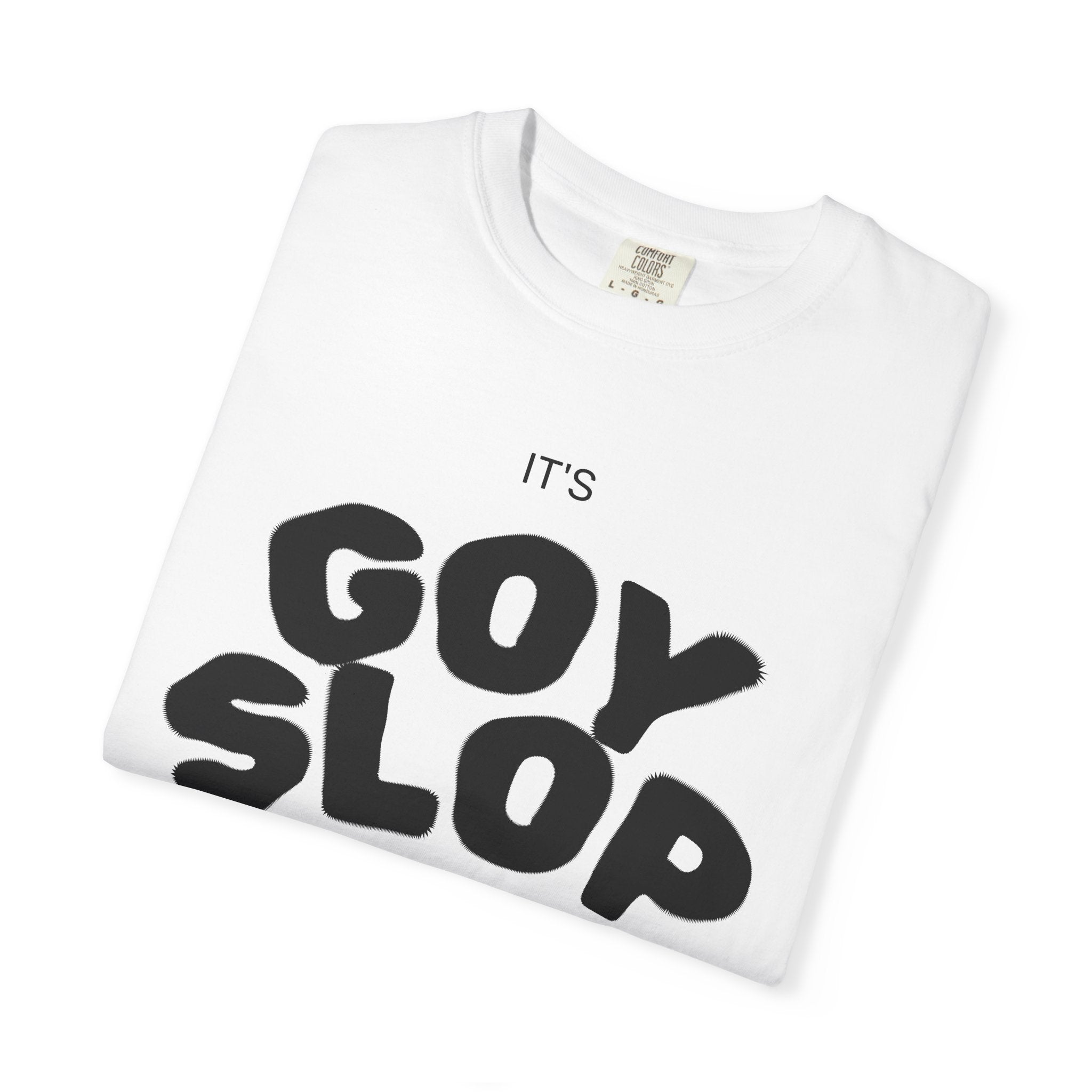 Goy Slop T-Shirt