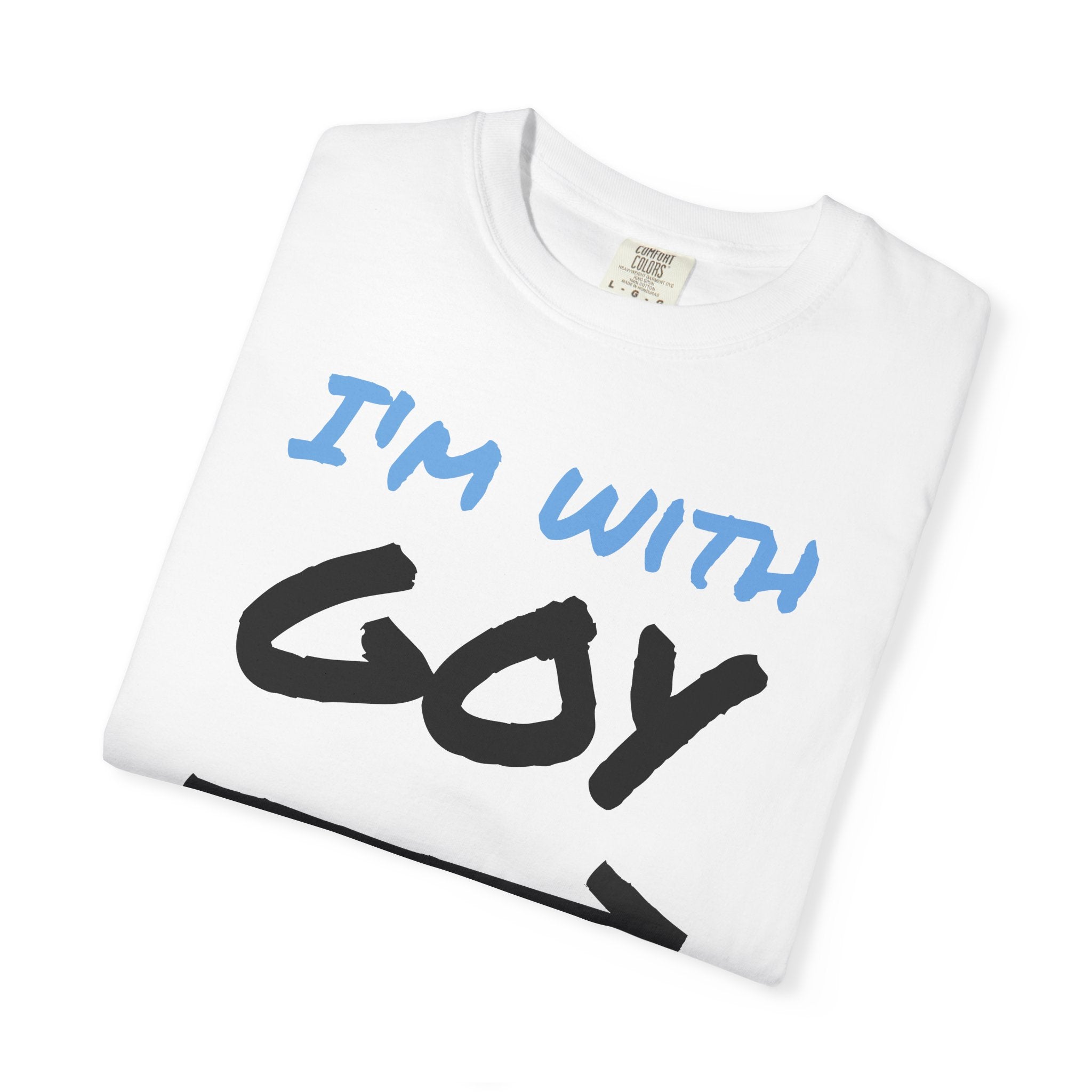 I'm With Goy T-shirt